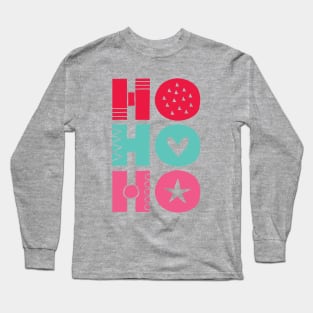 Ho Ho Ho Long Sleeve T-Shirt